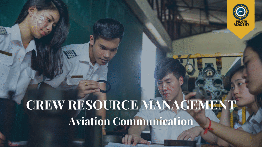 Crew Resource Management: Pilot Communication