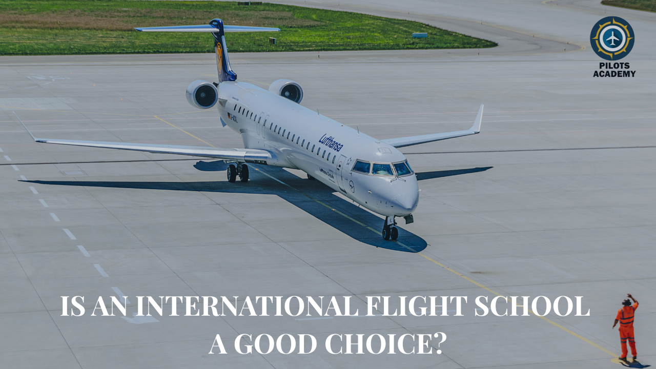 Is an International Flight School a Good Choice?