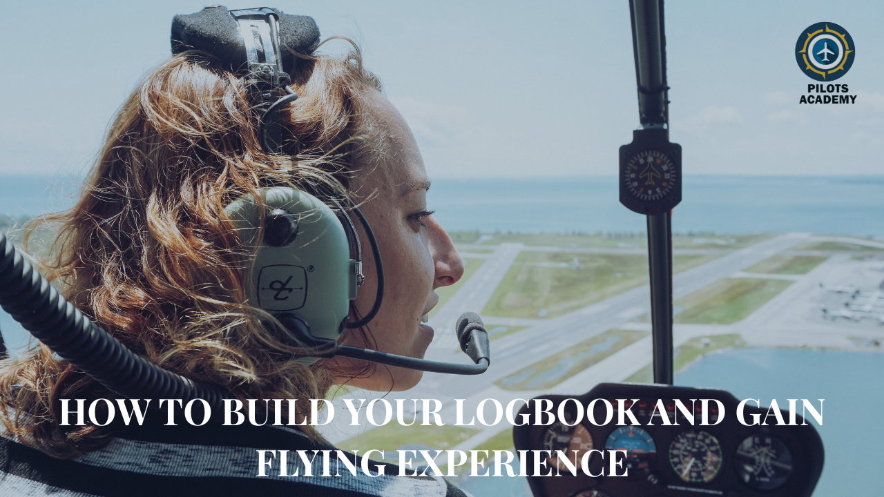 How to Build Your Logbook and Gain Flying Experience